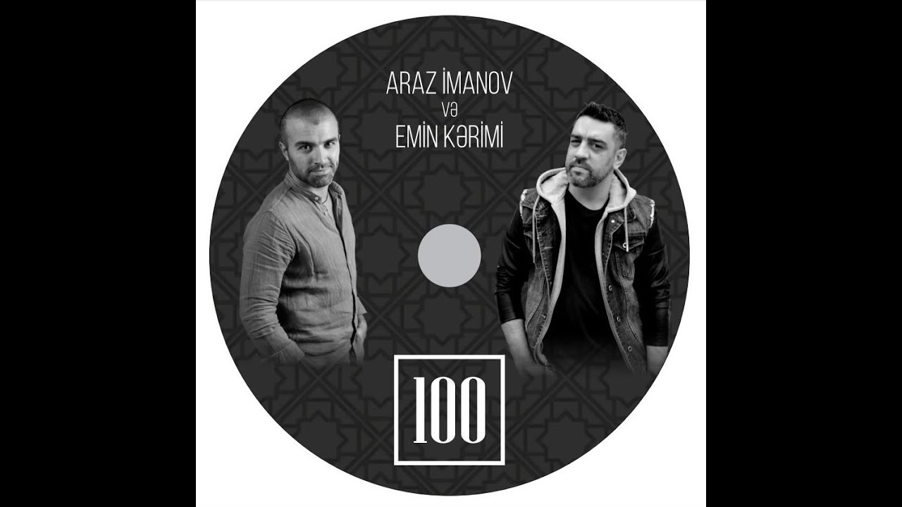 Araz Imanov & Emin Kərimi - Gecikən məhəbbətim