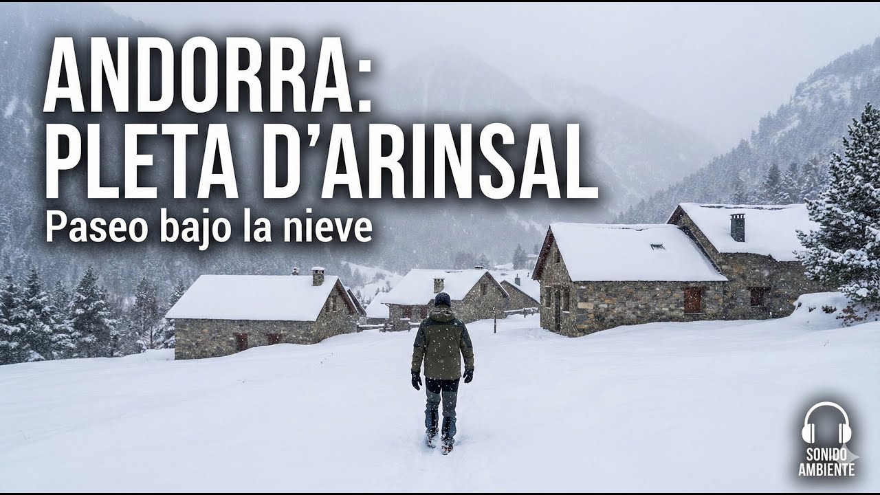 🇦🇩 ¿Cómo es caminar bajo la NIEVE en ANDORRA? 🌨️ Explorando la PLETA D'ARINSAL (Sonido Ambiente)