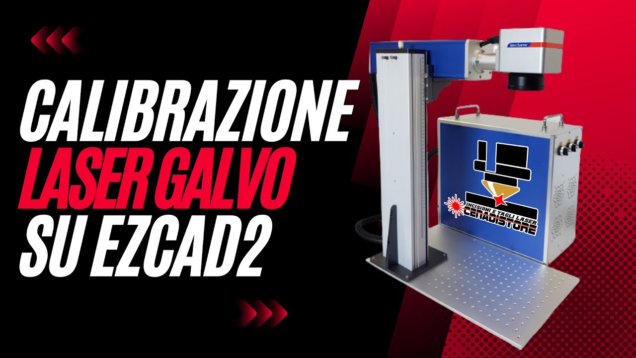 Calibrazione Laser Galvo su Ezcad2