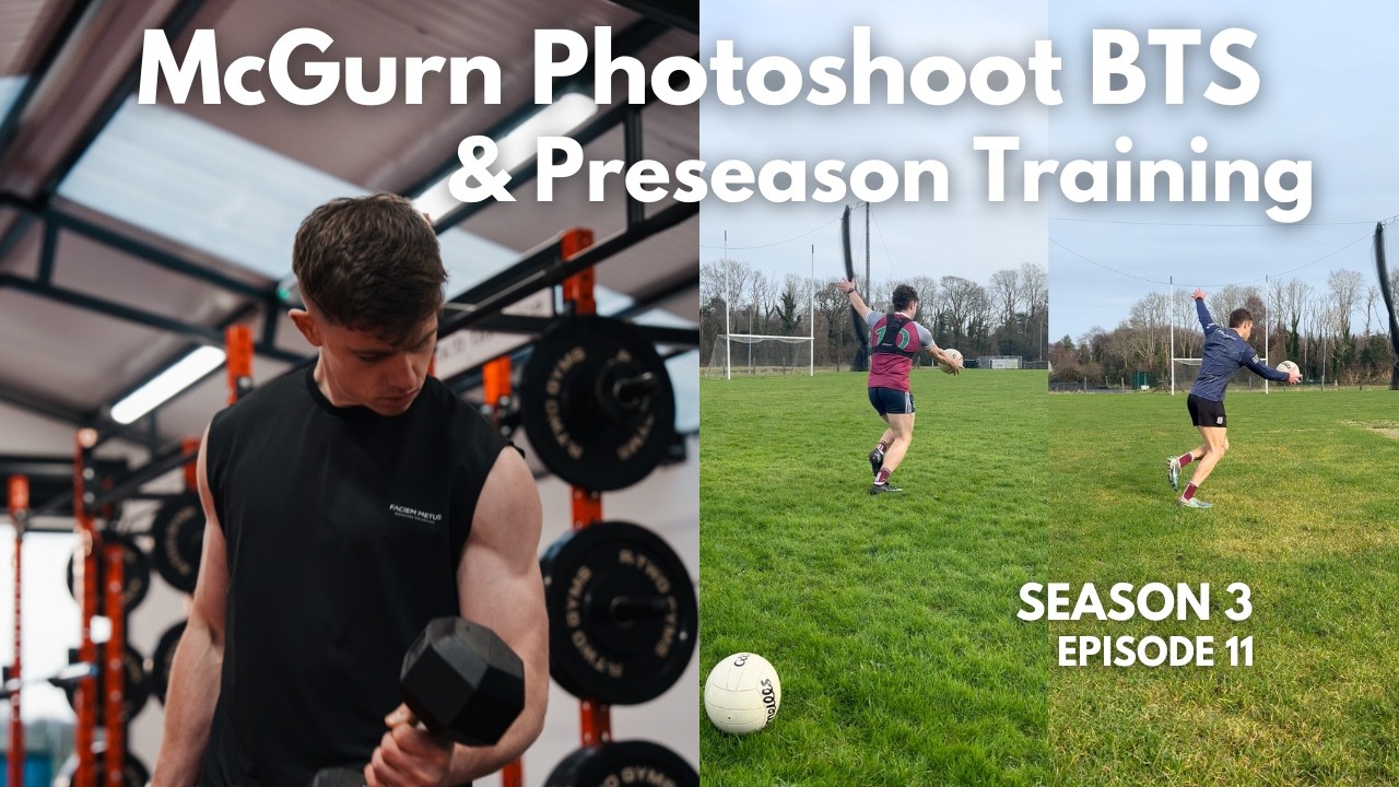 Second Sponsored Athlete Daragh McGurn & GAA Preseason Training Season 3 Episode 11 | Faciem Metus