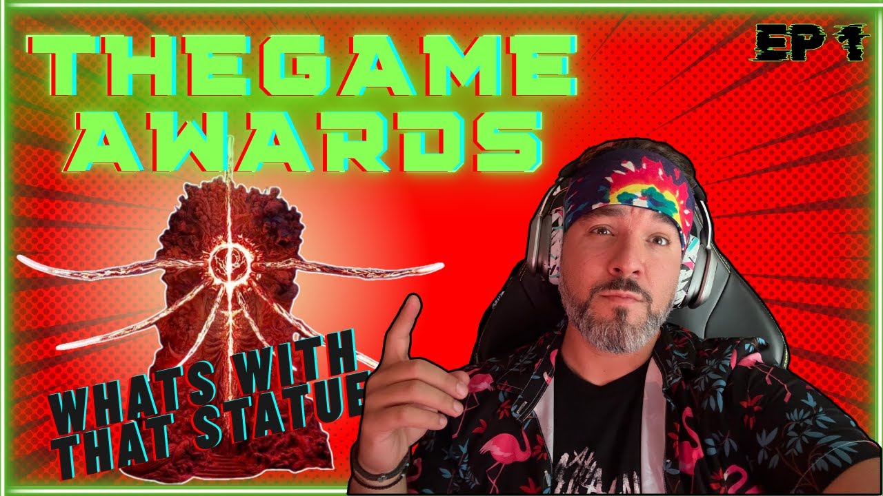 THE GAME AWARDS ( that statue... HALF LIFE 3 CONFIRMED ) 8 - Bit Unknown PODCAST