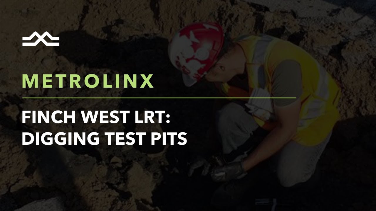 Building Up Finch West Ep 1: Digging Test Pits
