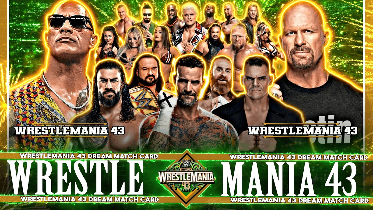 WWE WrestleMania 43 в Эр-Рияде: Dream Card