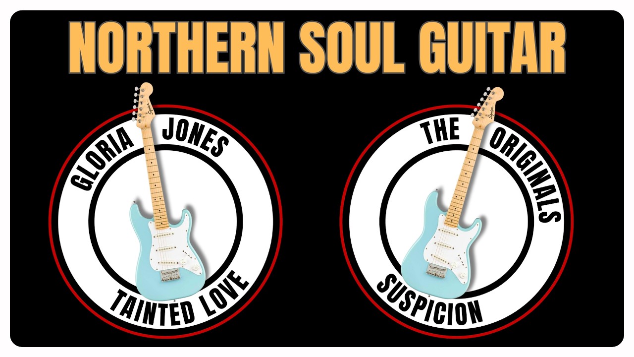 Learn Northern Soul Guitar (2 Classic Songs)