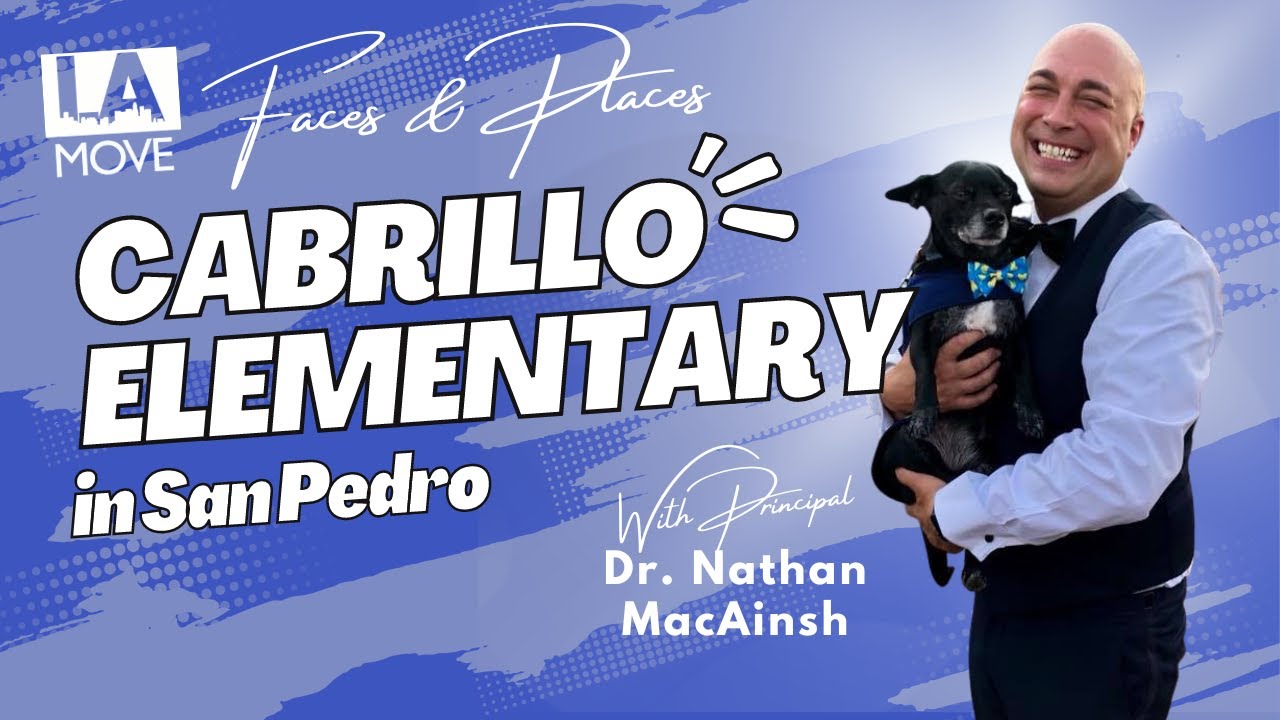 LAmove Faces & Places - Cabrillo Elementary in San Pedro