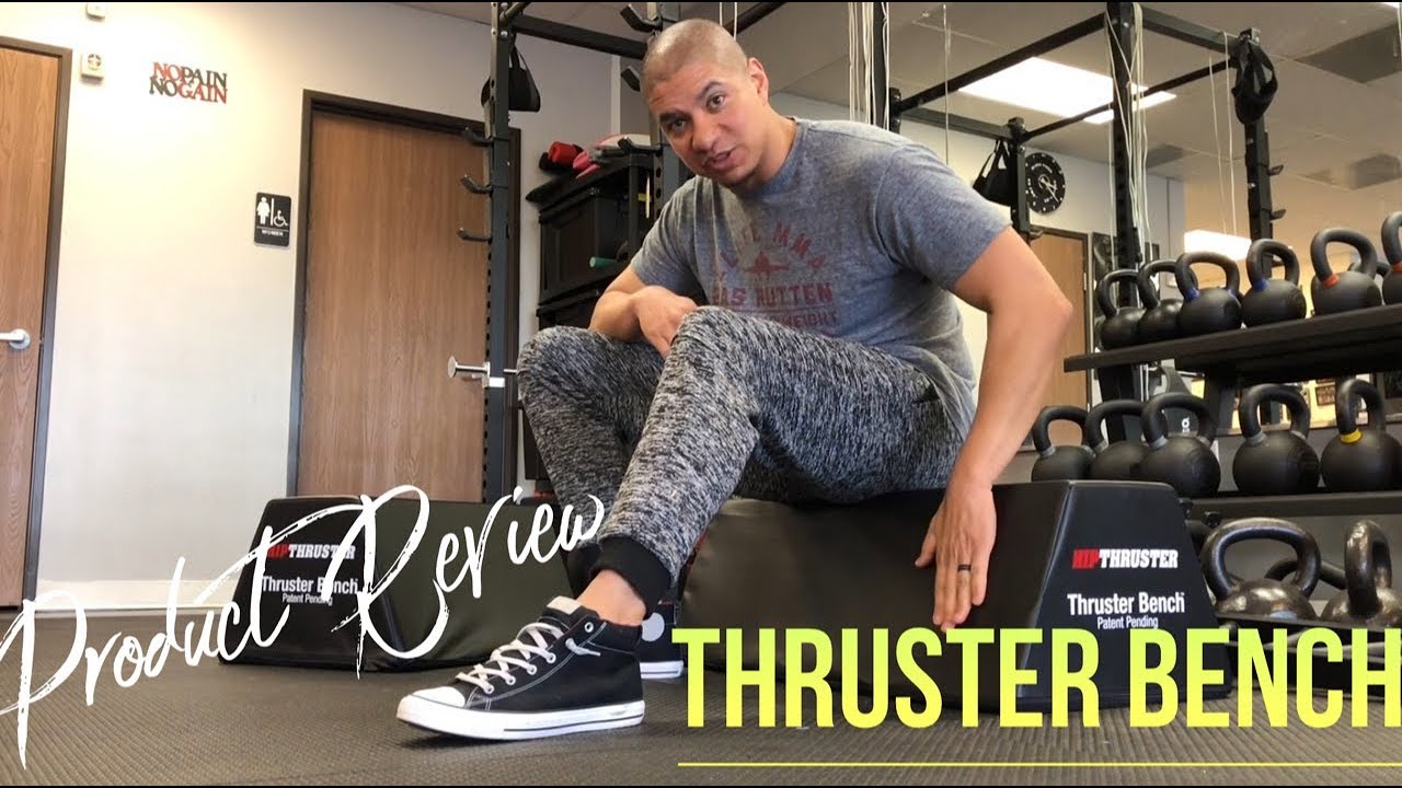 HIp Thruster - Thruster Bench Review
