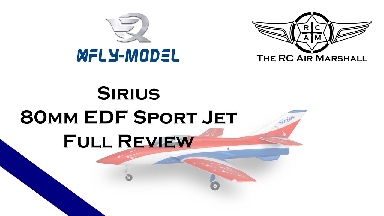 XFly Model Sirius 80mm EDF Sport Jet - Full Review