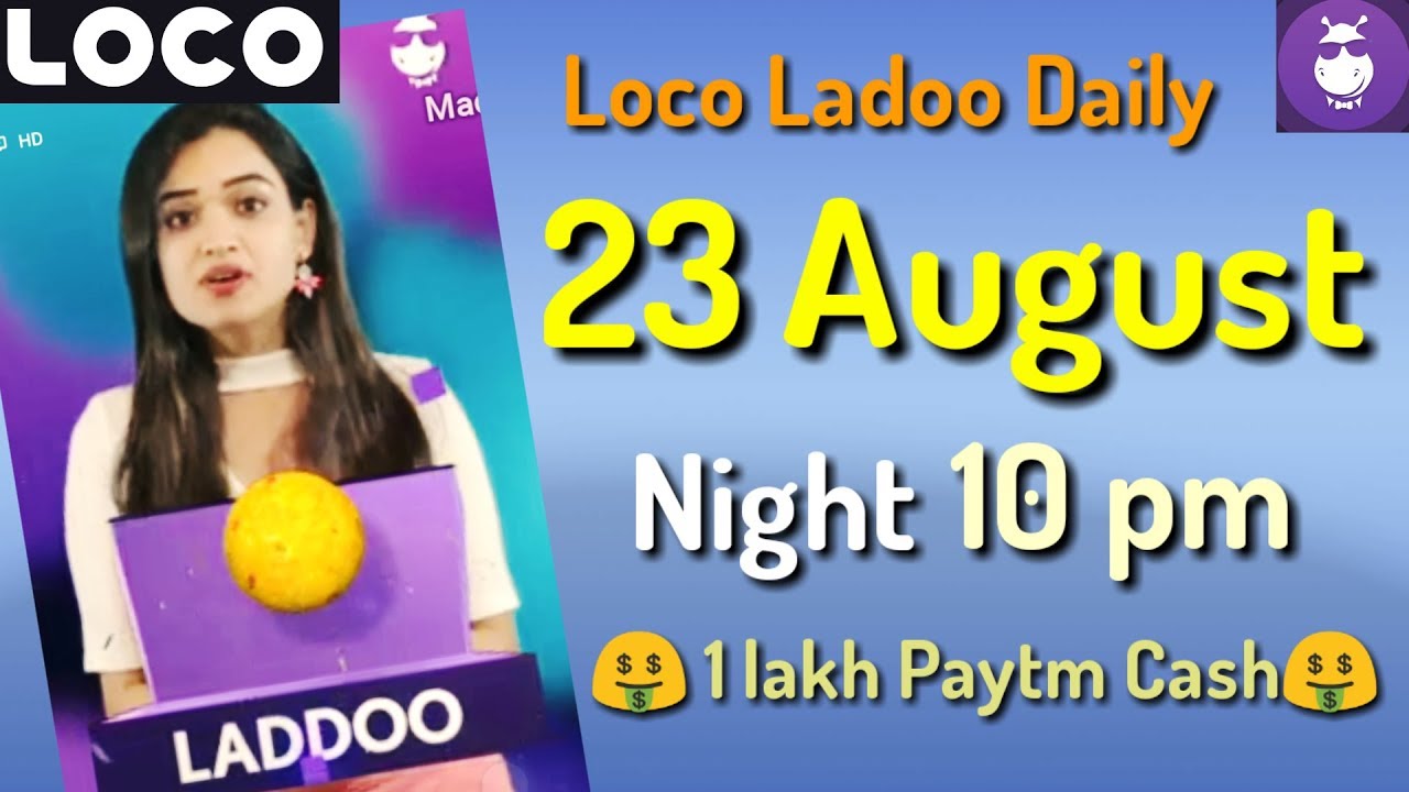 loco ladoo 23 August night 10 pm 2018 || loco ladoo daily 23 August || loco laddoo 23 August || loco