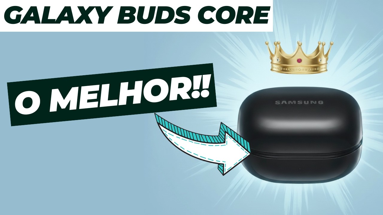 Testei e me Impressionei: O Galaxy Buds Core é Barato e Vale Cada Centavo