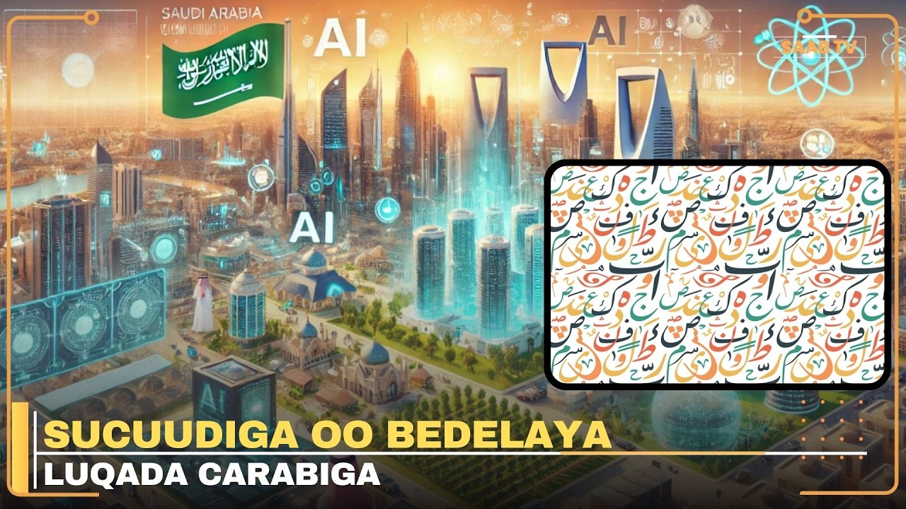 Sucuudiga oo markii ugu horeysay wax ka bedelaya Af-Carabiga