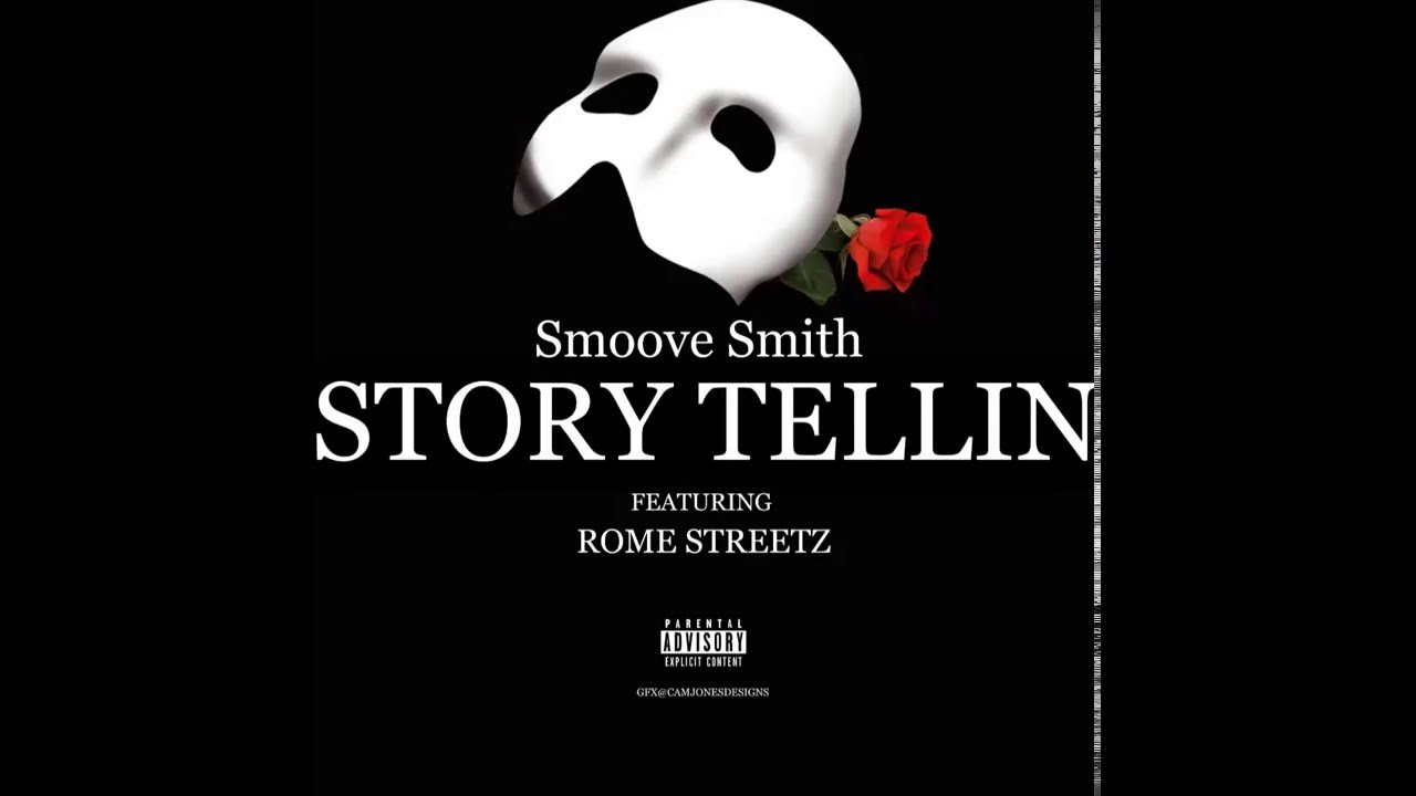 SmooveSmith Ft Rome Streetz - Story Telling (Prod.BendictApollo)
