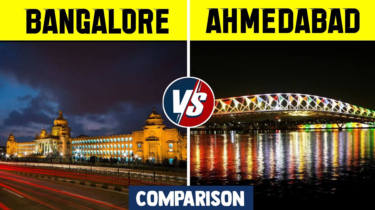 Bangalore vs Ahmedabad Comparison | Bangalore vs Ahmedabad City 2023 | Ahmedabad vs Bangalore