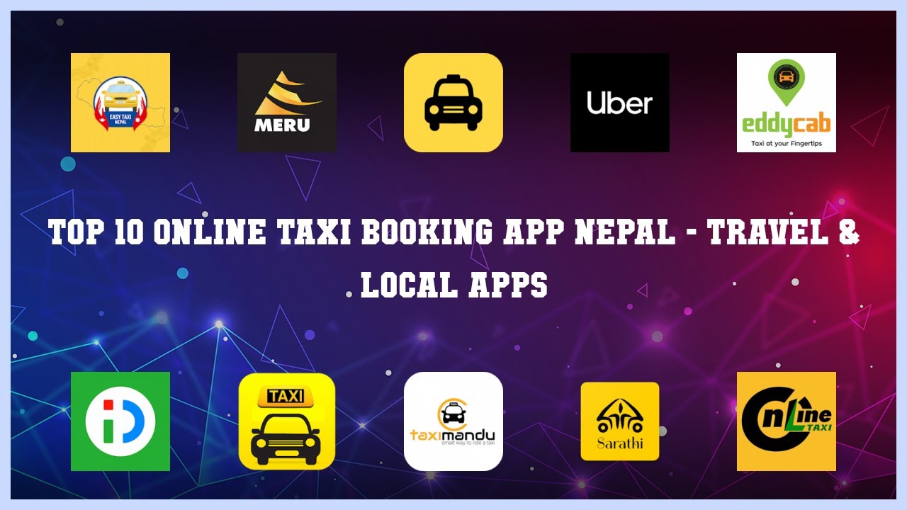 Top 10 Online Taxi Booking App Nepal Android Apps