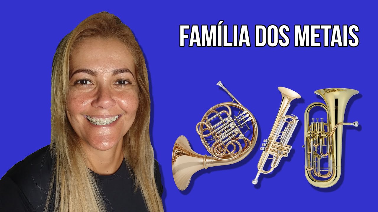 Instrumentos da Orquestra - Família dos Metais