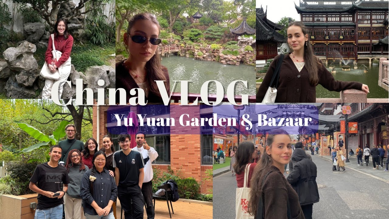 Trip to China with my friends - VLOG - Yu Yuan Garden & Bazaar