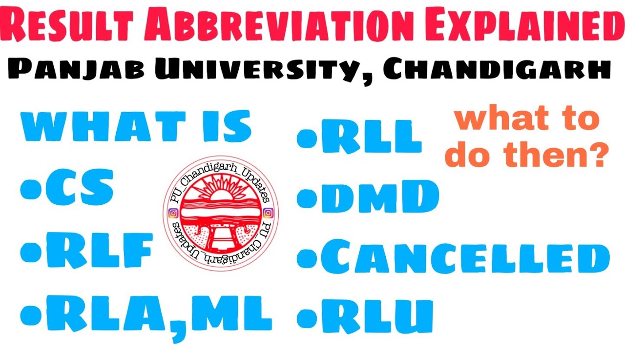 What is CS, RLF, RLA ML, RLL, DMD,, CANCELLED, RLU in Results PU Chandigarh | Everything explained