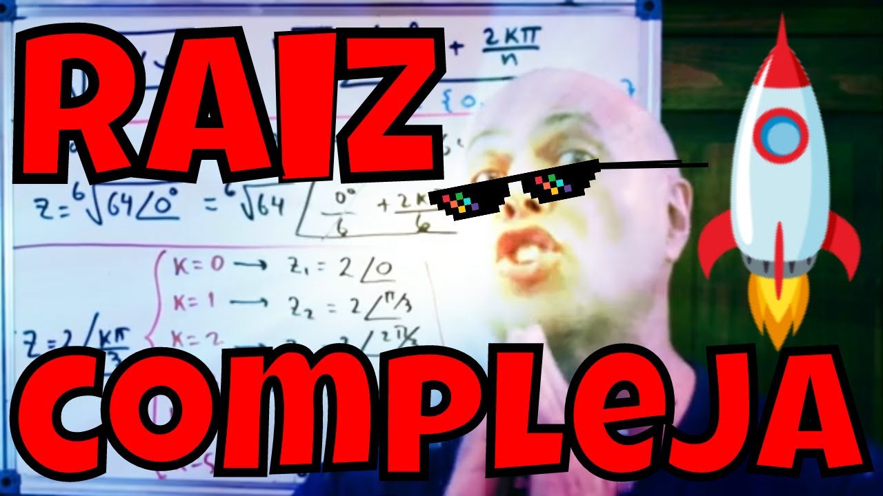 RAIZ ENÉSIMA DE UN NÚMERO COMPLEJO