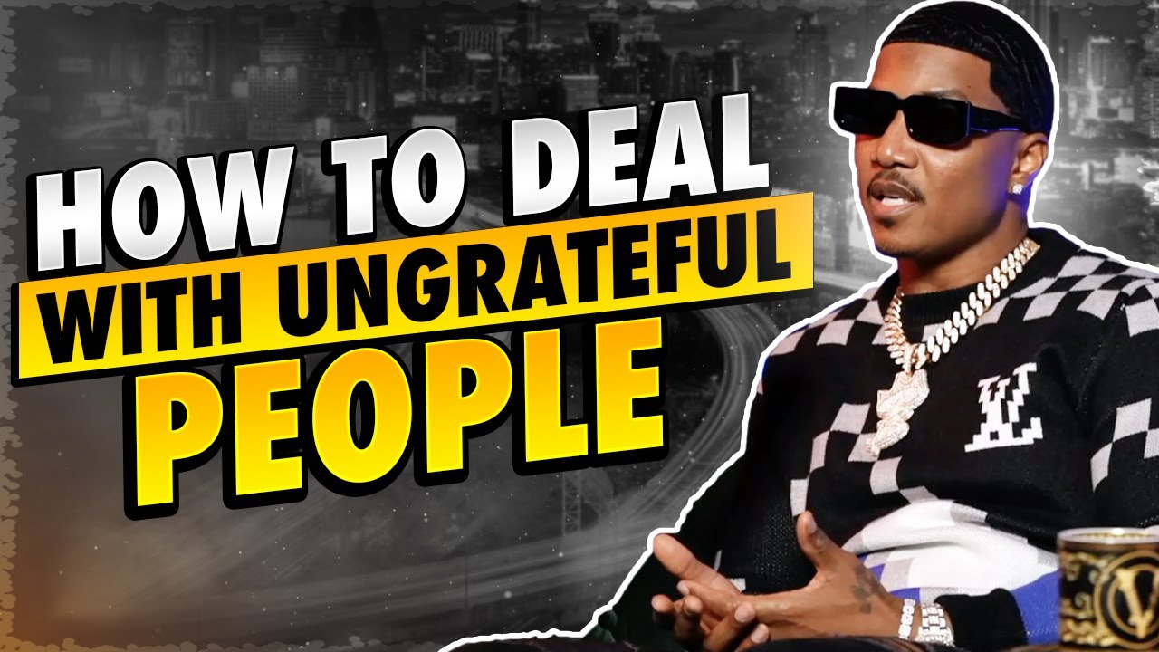 How to Deal with UNGRATEFUL people EP6
