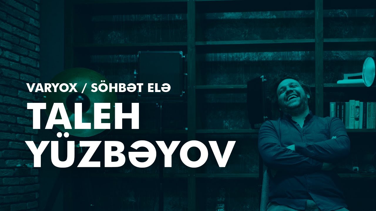 Söhbət Elə - Taleh Yüzbəyov [ENG SUB]