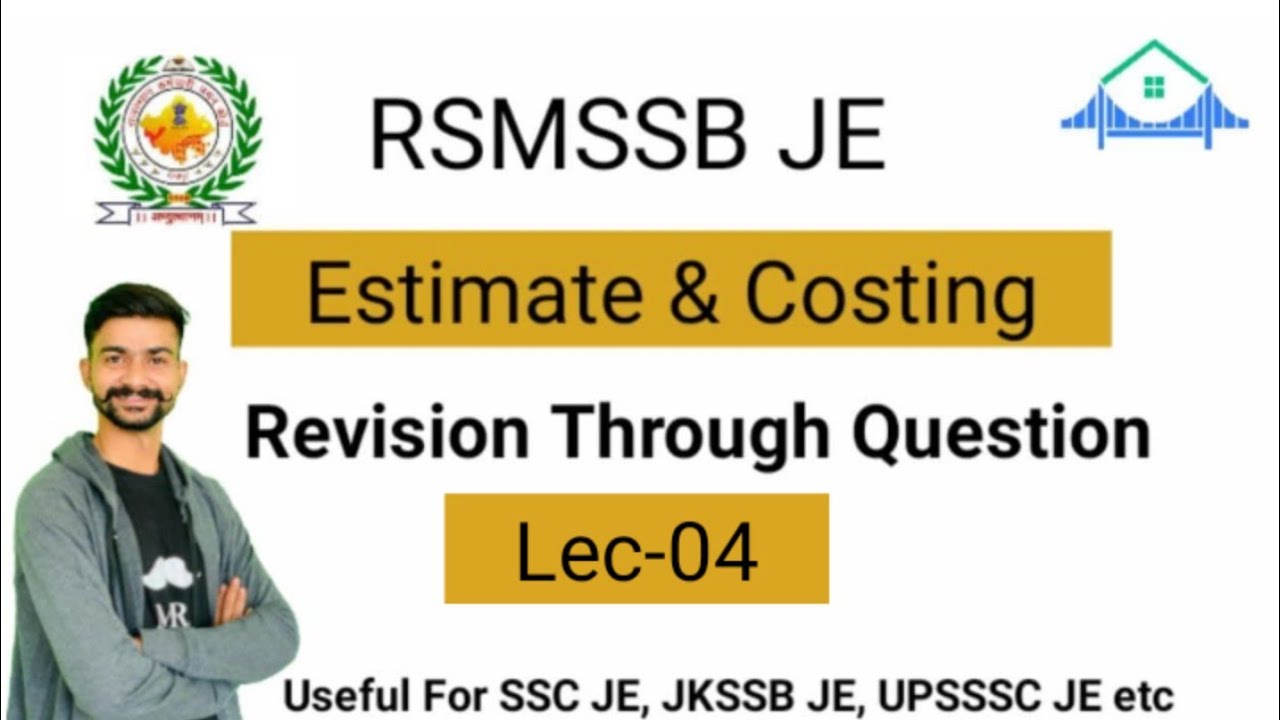 #4 Estimate Costing valuation RSMSSB JE SSC JE JKSSB JE UPSSSC JE Mp Aen Hp JE