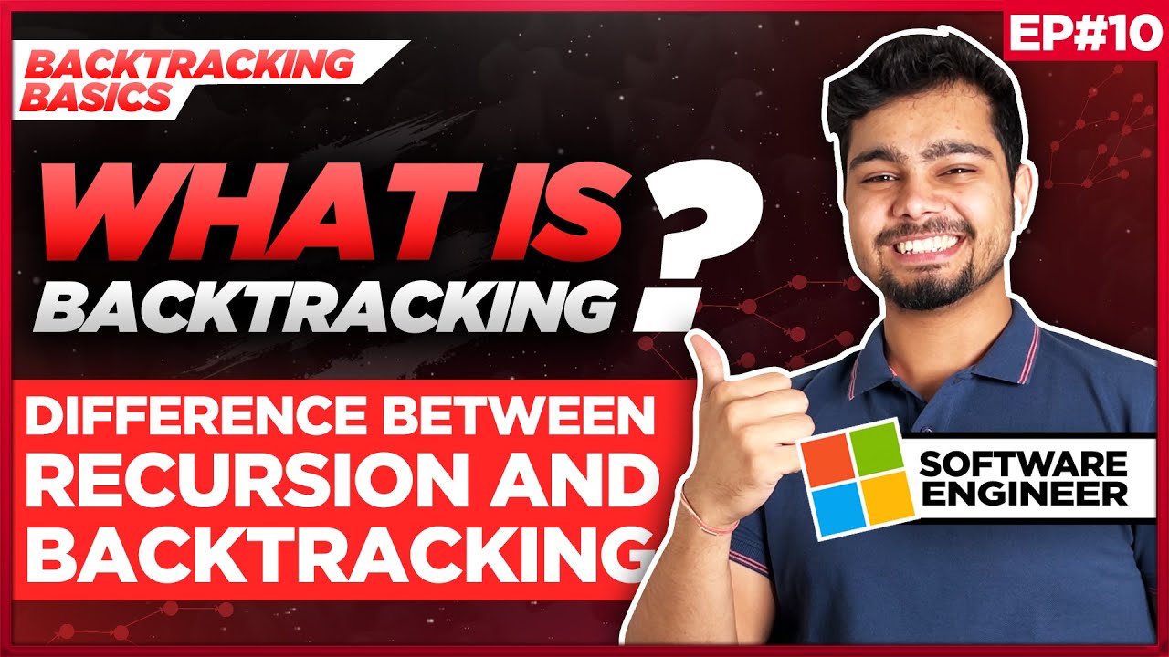 What is backtracking? | Difference between recursion and backtracking | Ep - 10 | DSA by Nishant