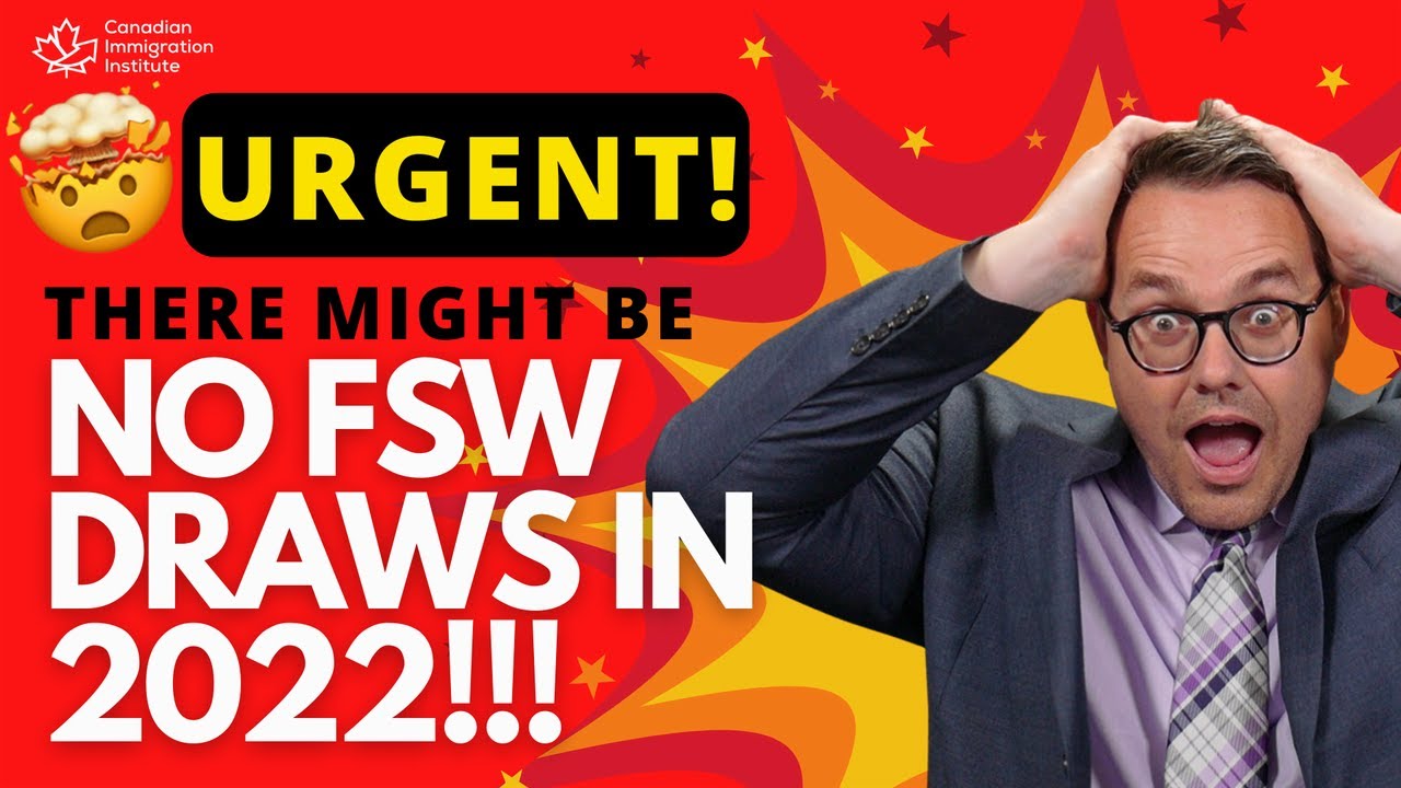NO MORE EXPRESS ENTRY FSW draw in 2022?