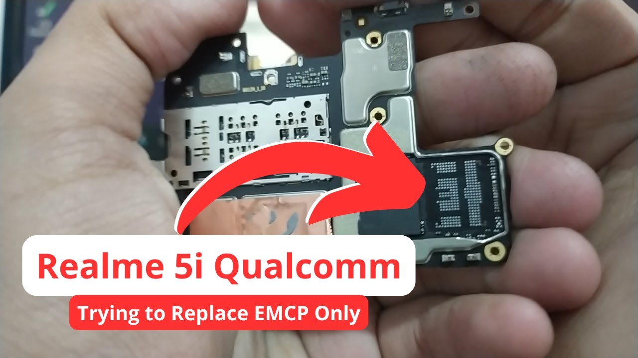 Realme 5i Qualcomm EMCP Replacement Attempt 1