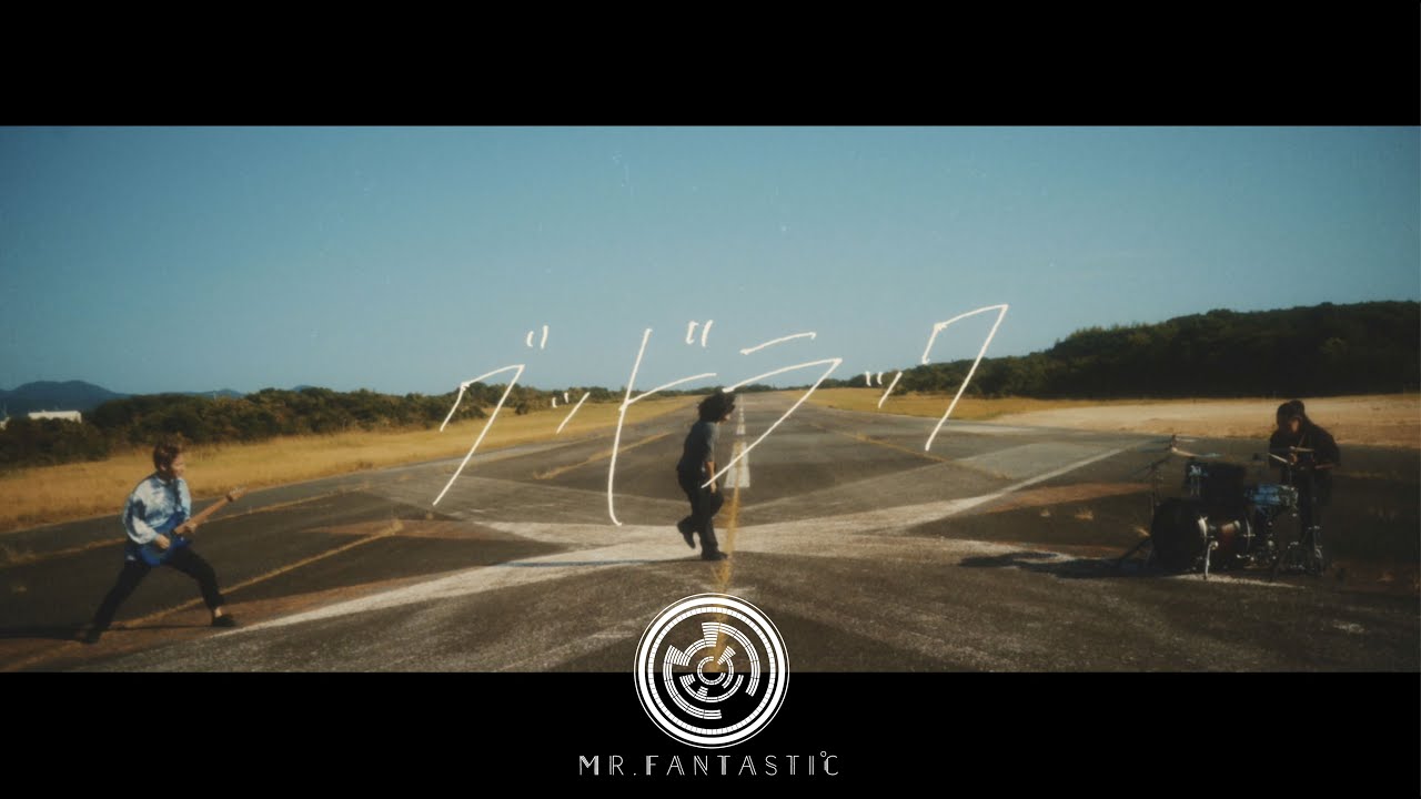 Mr.FanTastiC-グッドラック［MV］