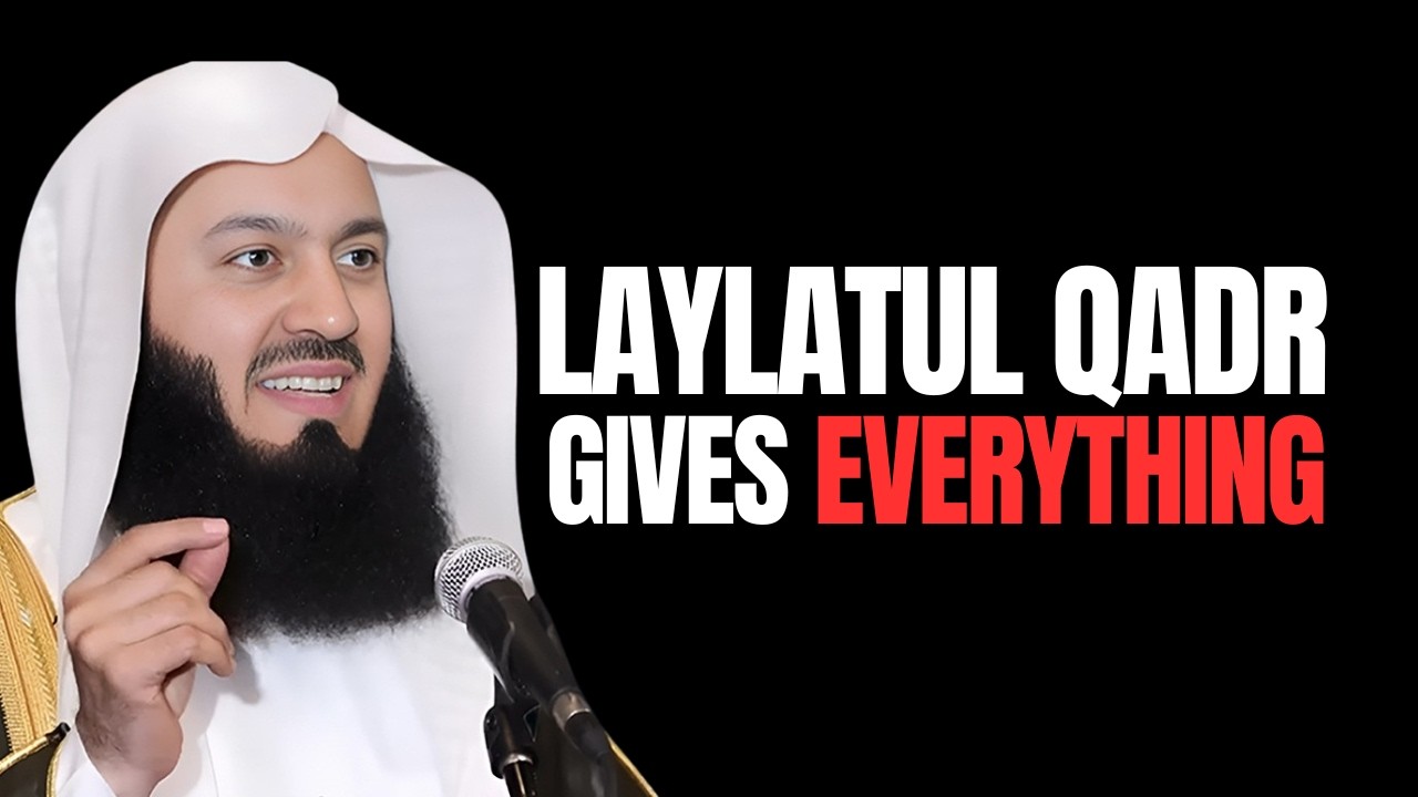 THE BEST WAY TO SEARCH FOR LAYLATUL QADR In The Last 10 Days | Mufti Menk