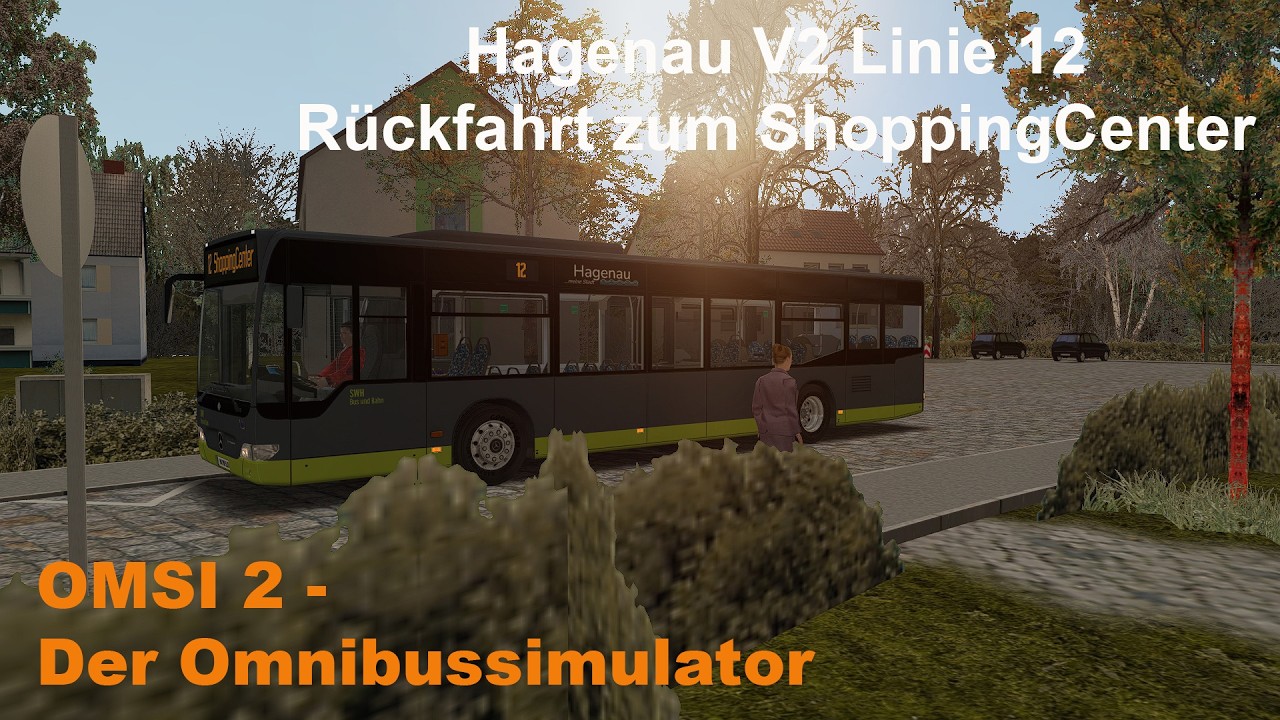 Omsi 2 Hagenau V2 Linie 12 Rückfahrt zum ShoppingCenter MB O530 FL