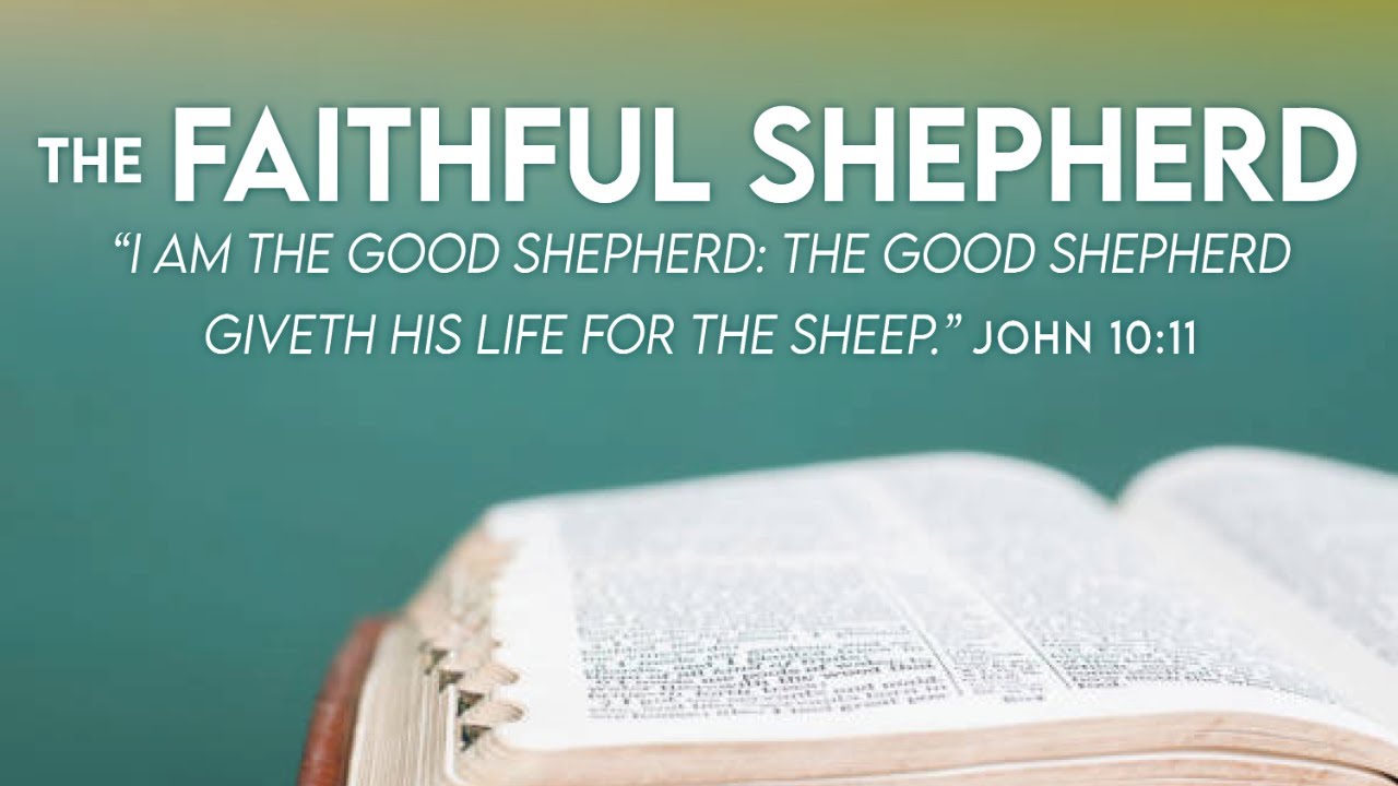 The Faithful Shepherd - Pastor Jason Murphy