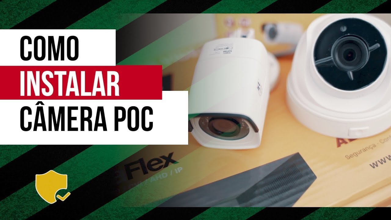 COMO INSTALAR CÂMERA DE SEGURANÇA  POC