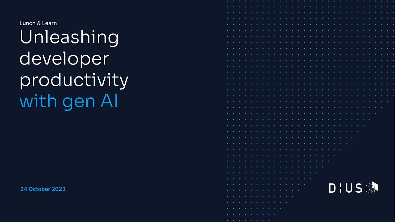DiUS Lunch & Learn: Unleashing developer productivity with gen AI
