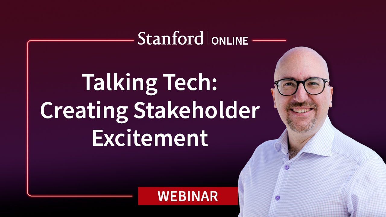 Stanford Webinar - Communicating Tech to Non-Tech People
