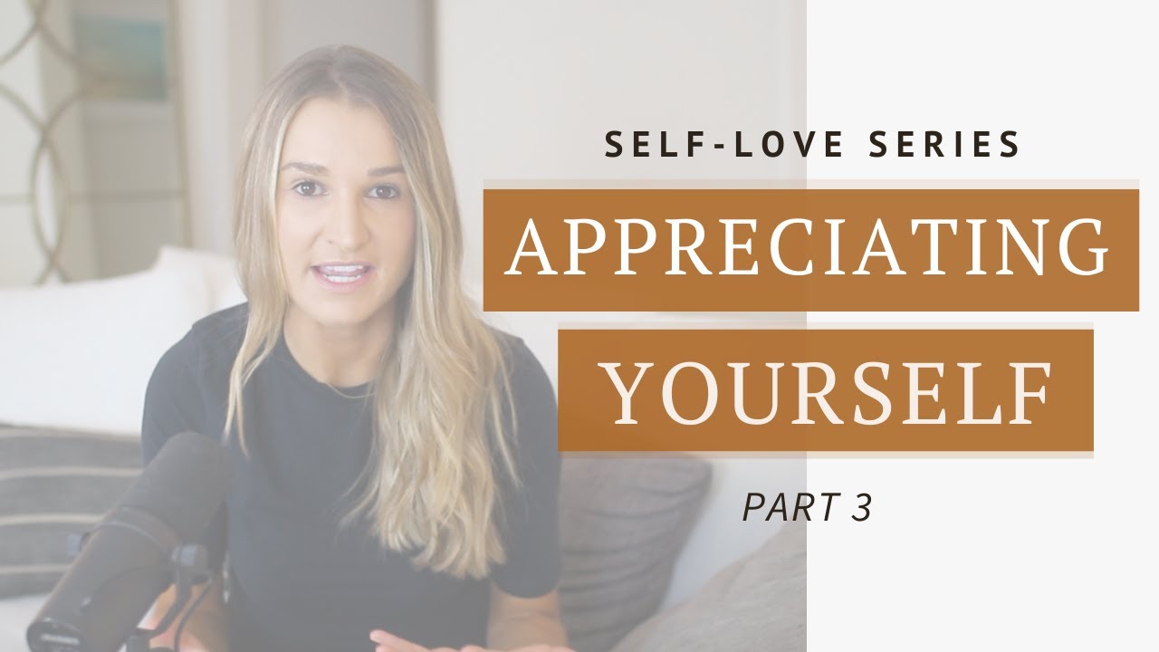 Appreciating Yourself