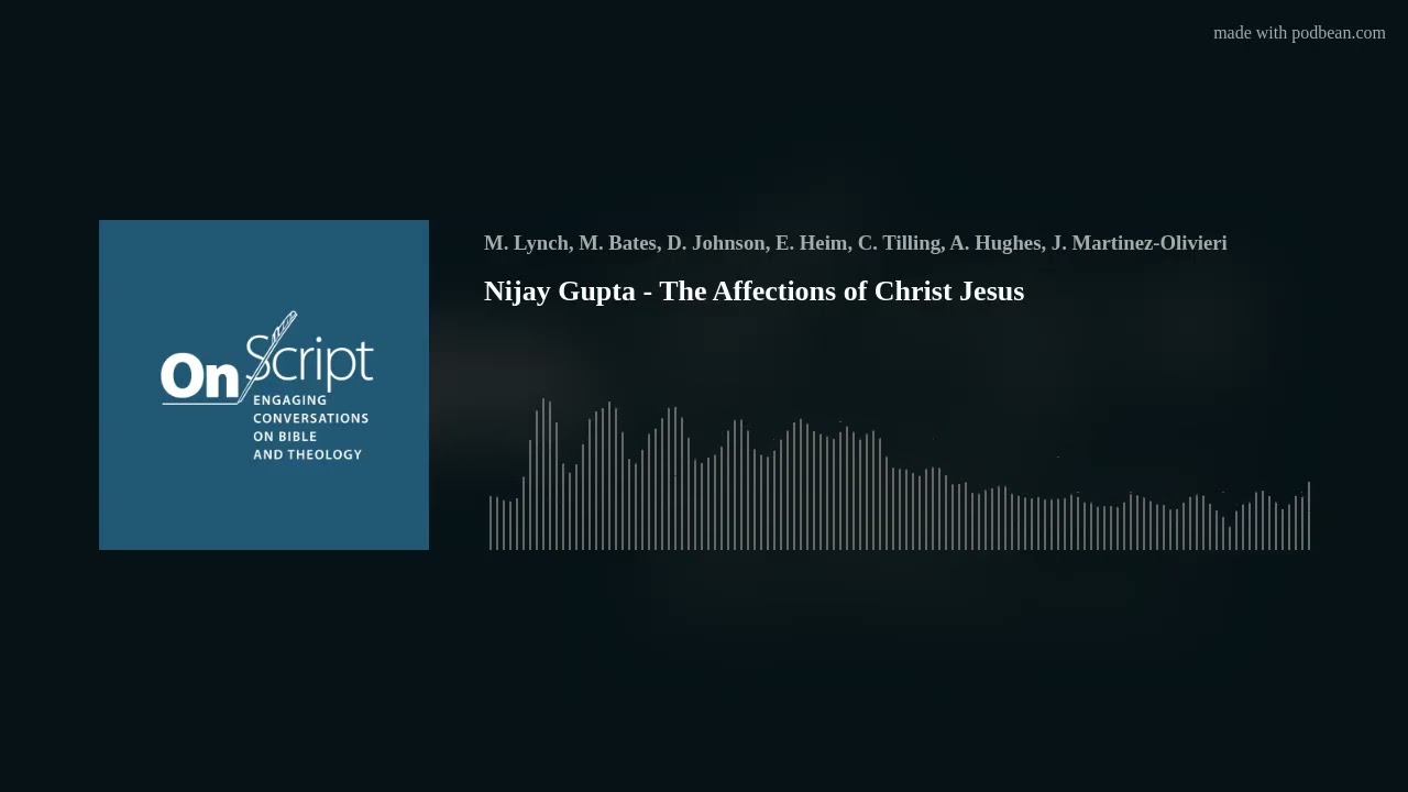 Nijay Gupta - The Affections of Christ Jesus