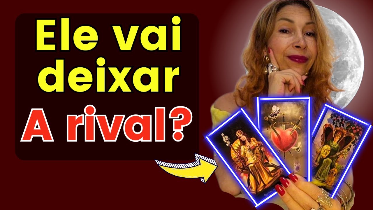 Será que o Ser AMADO vai deixar a RIVAL? QUAL é a TENDÊNCIA tarot?
