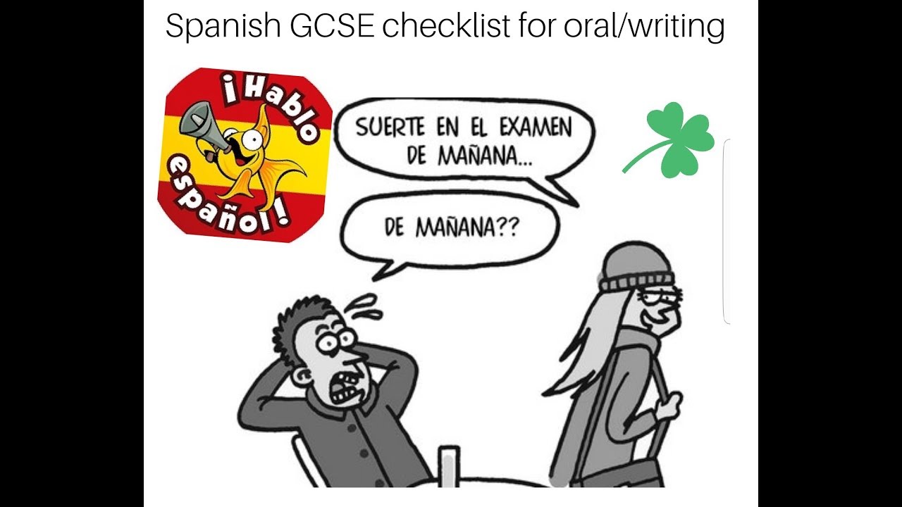 HOW TO GET THE BEST MARKS GCSE SPANISH ORAL & WRITING EXAM CHECK LIST/ TIPS 2018
