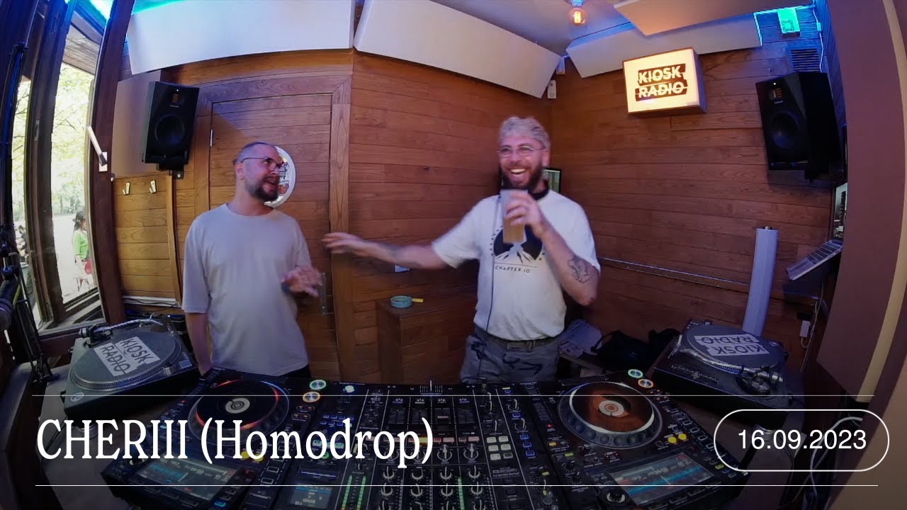 CHERIII (Homodrop) | Kiosk Radio 16.09.2023