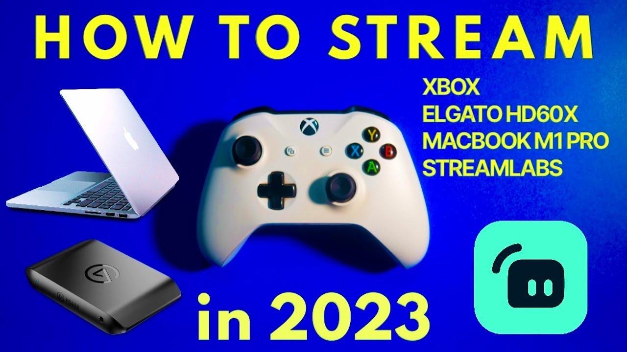 HOW TO STREAM ON XBOX + MACBOOK M1 PRO + ELGATO HD60X (2023)