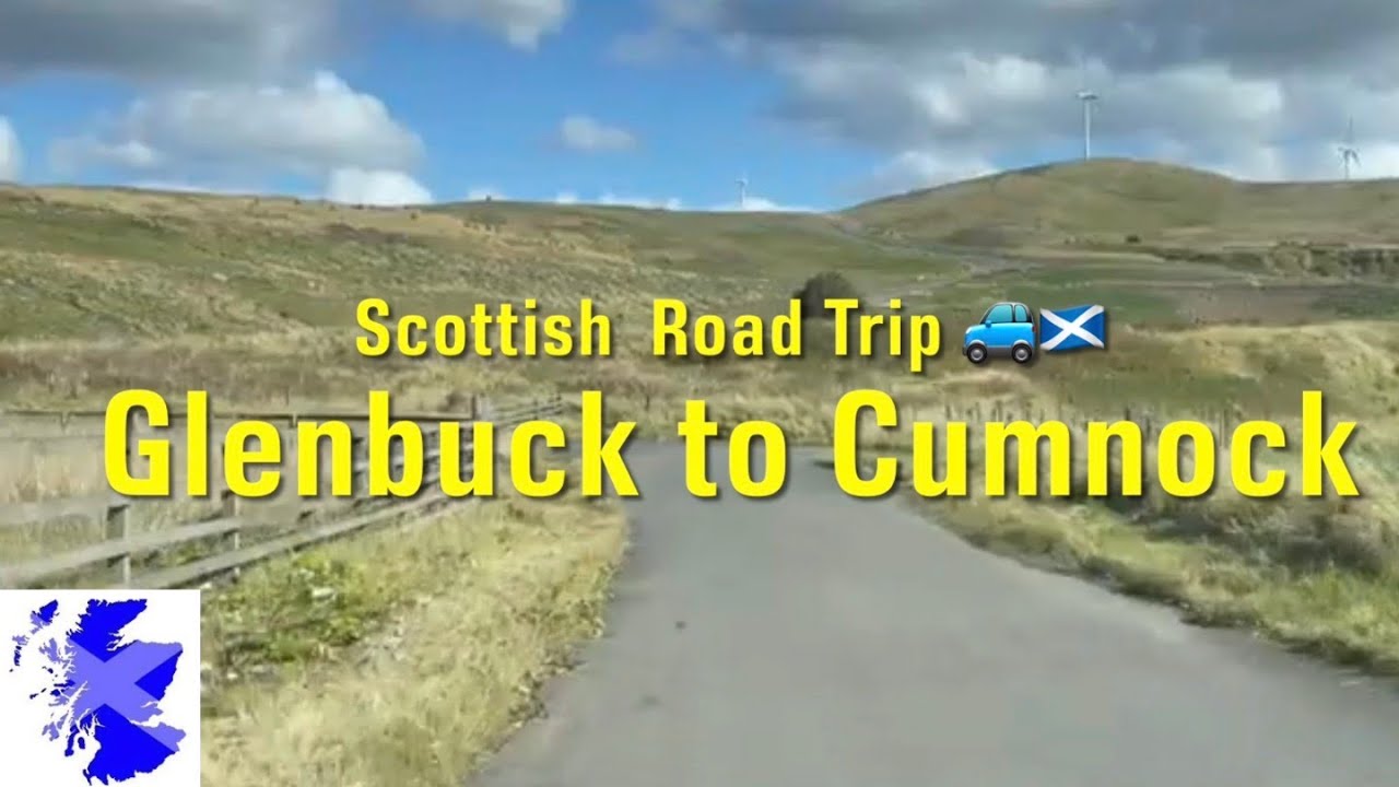 Road trip; Glenbuck to Cumnock