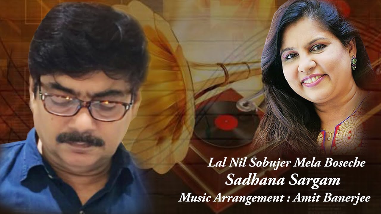 Lal Nil Sobujer Mela Boseche | Amit Banerjee | Sadhana Sargam | Nachiketa Ghosh