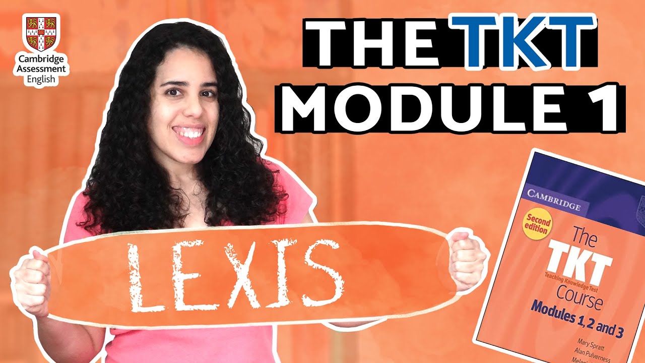 Learning VOCABULARY in English | TKT Module 1 Part 1 | LEXIS is important. What does VOCAB involve?