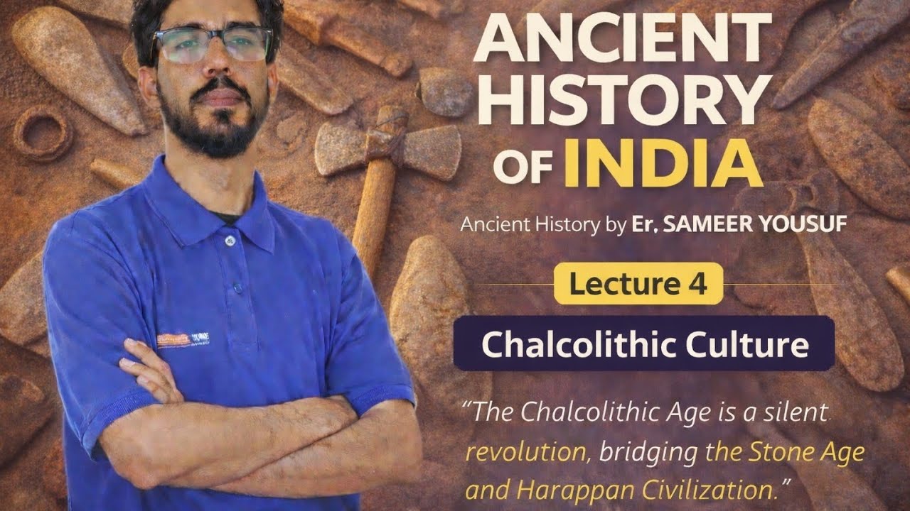 📜 Lecture 4 - Chalcolithic Cultures of India | OCP | Timeline | Ancient Indian History Lecture