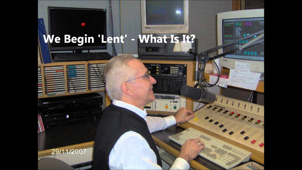 We Begin 'Lent' - What Is It?