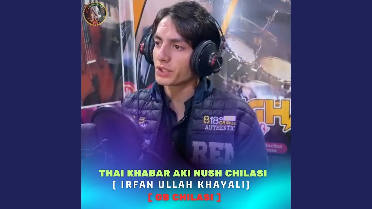 Thai Khabar Aki Nush Chilasi