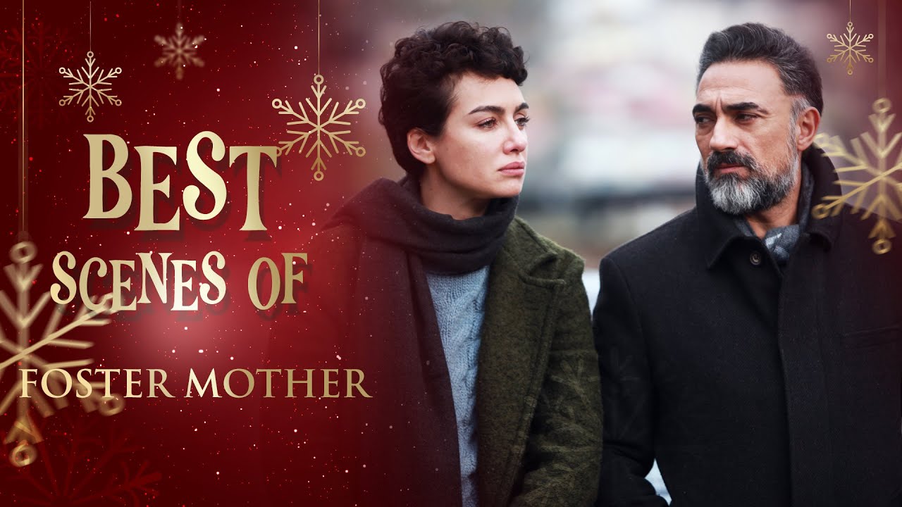 Top 10 Unforgettable Scenes💫- Foster Mother