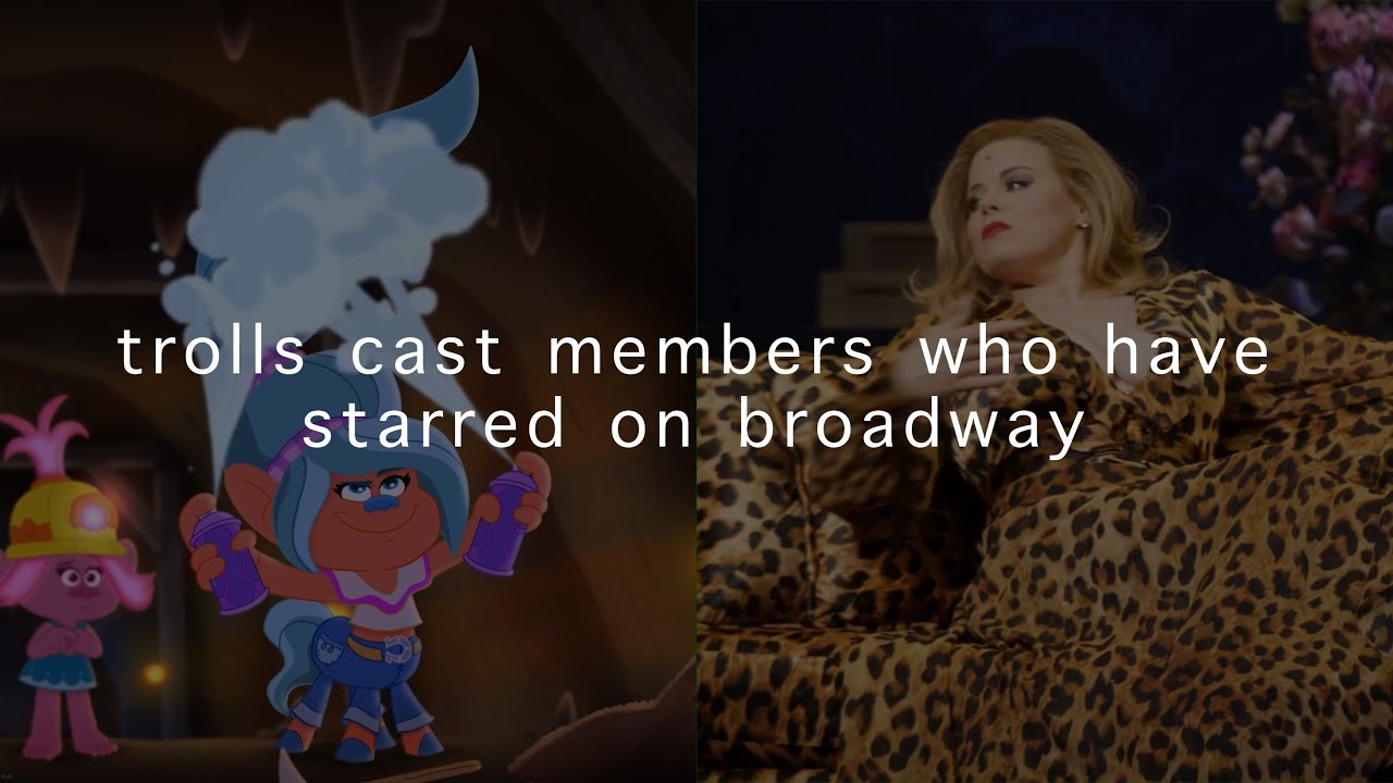 trolls characters voiced by broadway stars