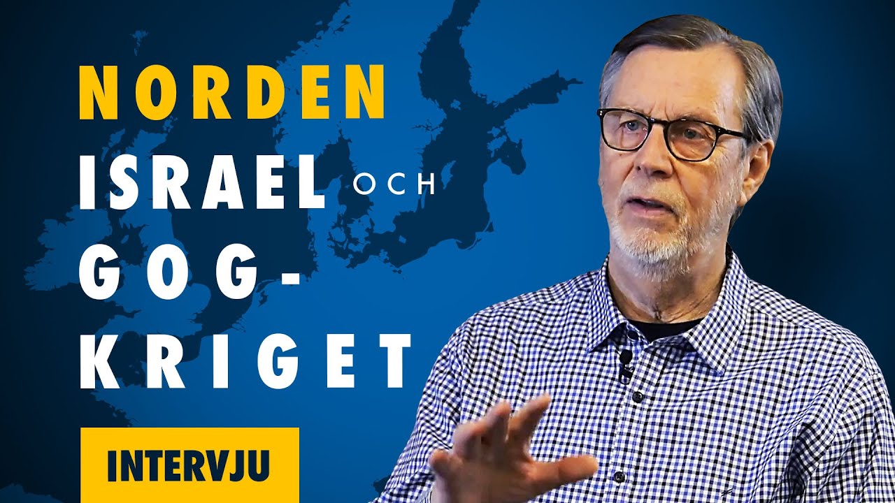 NORDEN, ISRAEL OCH GOG-KRIGET | Intervju med Lars Enarson