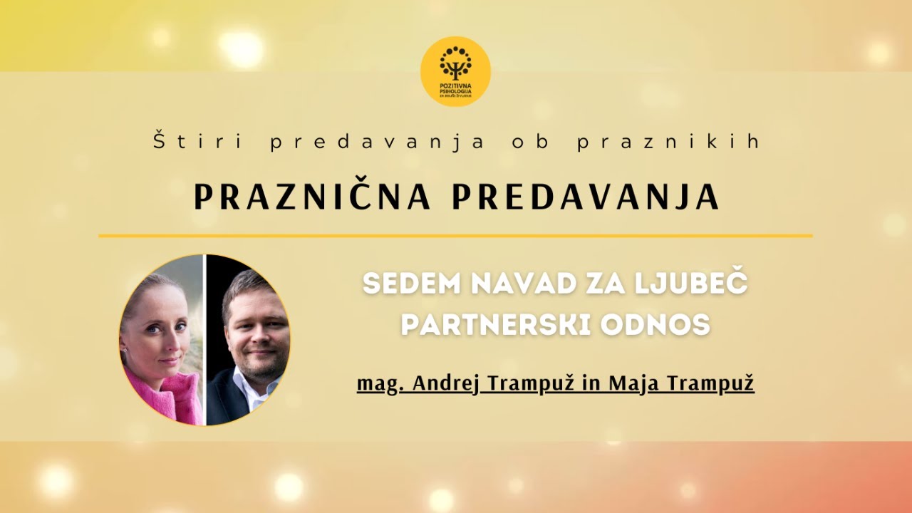 mag. Andrej Trampuž in Maja Trampuž: Sedem navad za ljubeč partnerski odnos